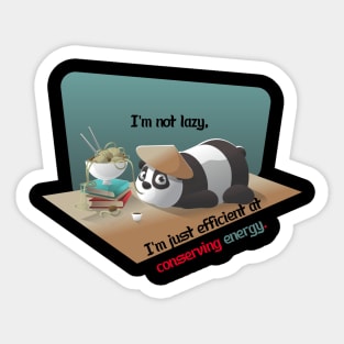 I'm Not Lazy Sticker